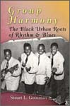 Doo Wop - Group Harmony - The Black Urban Roots of Rhythm & Blues - Stuart L Goosman