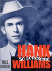 Hank Williams - So Lonesome by Colin Escott - so_lonesome