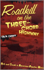 Roadkill on the Three Chord Highway - Colin Escott